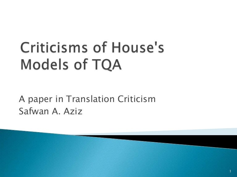 House a model for translation quality assessment House a model for translation quality assessment